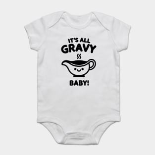 It's All Gravy Baby! Baby Bodysuit